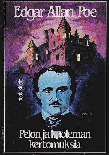 Edgar Allan Poe: Pelon ja kuoleman kertomuksia