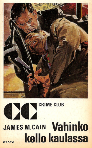 Crime Club: James M. Cain: Vahinko kello kaulassa