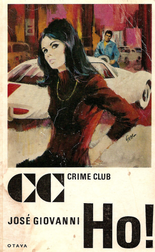 Crime Club: José Giovanni: Ho!
