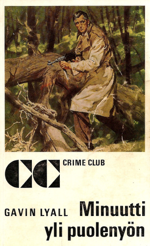 Crime Club: Gavin Lyall: Minuutti yli puolenyön