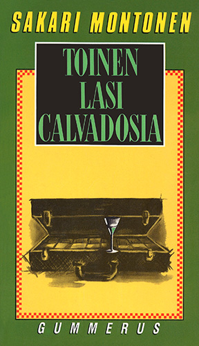 Sakari Montonen (Gummerus): Toinen lasi calvadosia