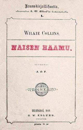 G. W. Edlundin Kustannus: Wilkie Collins: Naisen haamu