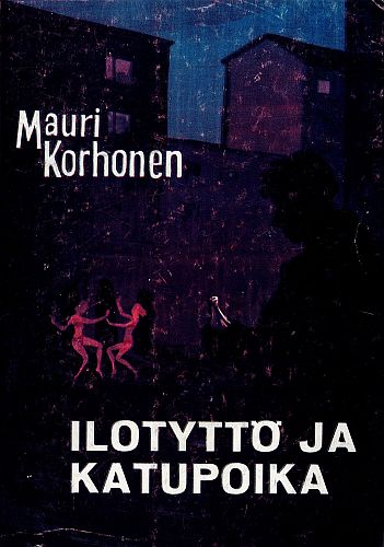 Mauri Korhonen: Ilotyttö ja katupoika