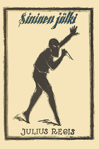 Kustannusosakeyhti&ouml; Ahjo: Julius Regis: Sininen j&auml;lki