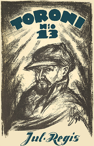 Kustannusosakeyhti&ouml; Ahjo: Julius Regis: Toroni n:o 13