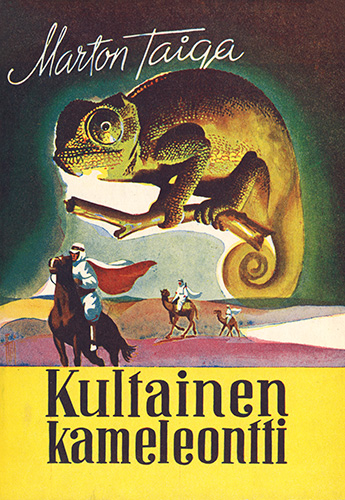 Marton Taiga (Mantere): Kultainen kameleontti