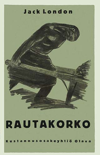 Jack London (Otava): Rautakorko (1921)