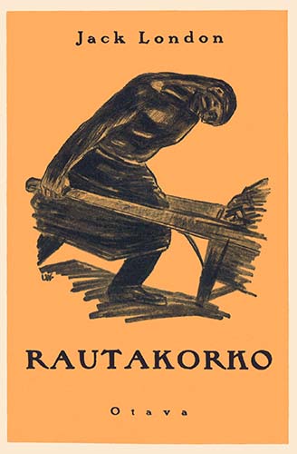 Jack London (Otava): Rautakorko (1924)