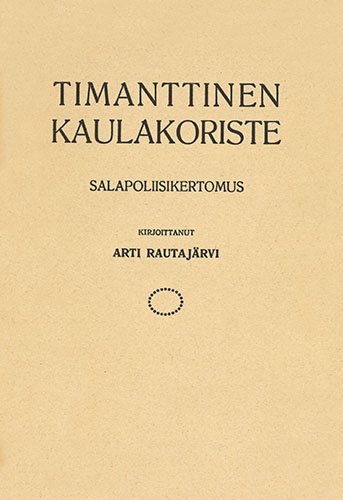 Otto Andersinin Kustannusliike: Arti Rautaj&auml;rvi: Timanttinen kaulakoriste