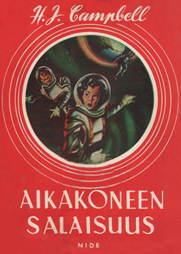 Tieteisromaani: H. J. Campbell: Aikakoneen salaisuus