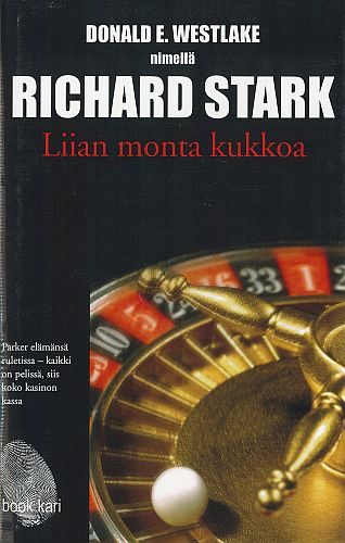 Book Kari: Richard Stark: Liian monta kukkoa