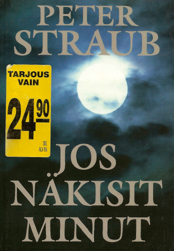Peter Straub: Jos näkisit minut