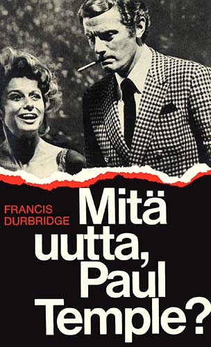 Francis Durbridge (Gummerus): Mit&auml; uutta, Paul Temple?