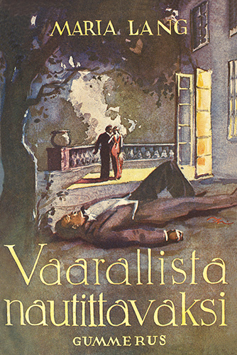 Maria Lang (Gummerus): Vaarallista nautittavaksi