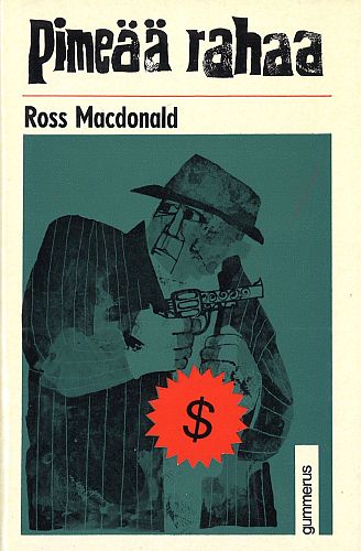 Ross MacDonald (Gummerus): Pime&auml;&auml; rahaa