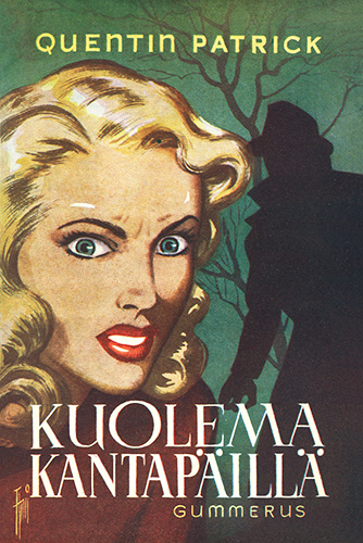 Quentin Patrick (Gummerus): Kuolema kantap&auml;ill&auml;