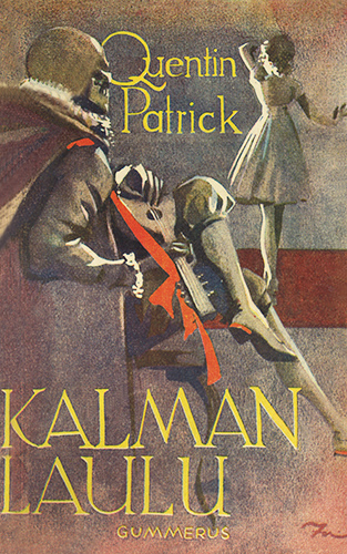 Quentin Patrick (Gummerus): Kalman laulu