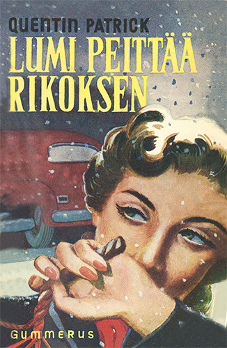 Quentin Patrick (Gummerus): Lumi peitt&auml;&auml; rikoksen