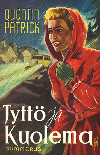 Quentin Patrick (Gummerus): Tytt&ouml; ja kuolema