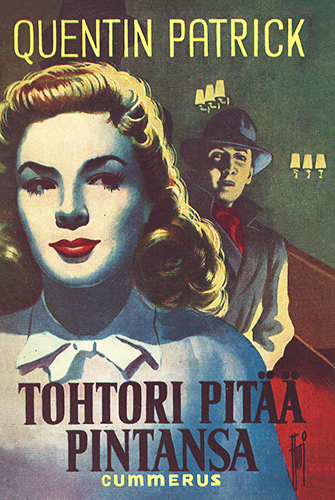 Quentin Patrick (Gummerus): Tohtori pit&auml;&auml; pintansa