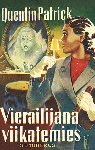 Quentin Patrick (Gummerus): Vierailijana viikatemies