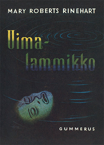 Mary Roberts Rinehart (Gummerus): Uimalammikko
