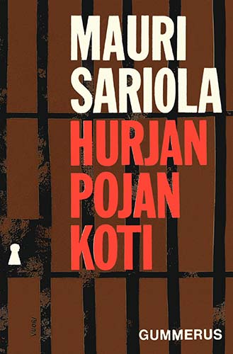 Mauri Sariola (Gummerus): Hurjan pojan koti