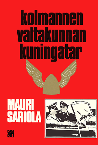 Mauri Sariola (Gummerus): Kolmannen valtakunnan kuningatar