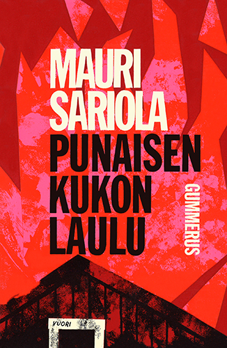 Mauri Sariola (Gummerus): Punaisen kukon laulu