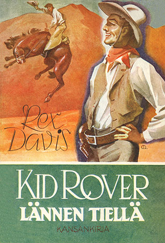 Kansankirja: Rex Davis: Kid Rover l&auml;nnen tiell&auml;