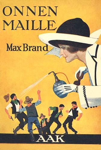 Max Brand (Karisto): Onnen maille