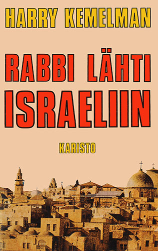 Harry Kemelman (Karisto): Rabbi l&auml;hti Israeliin