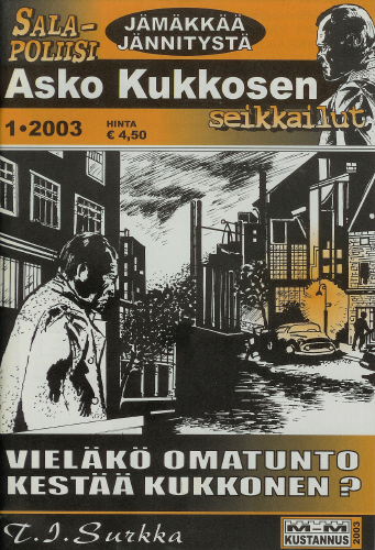 Salapoliisi Asko Kukkosen seikkailut 1/2003