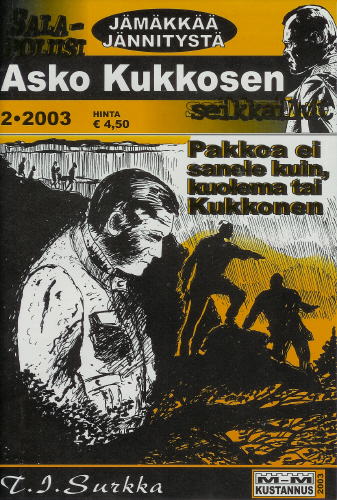 Salapoliisi Asko Kukkosen seikkailut 2/2003