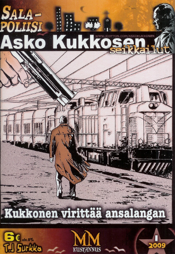 Salapoliisi Asko Kukkosen seikkailut 1/2009