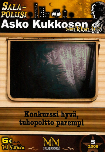 Salapoliisi Asko Kukkosen seikkailut 5/2009
