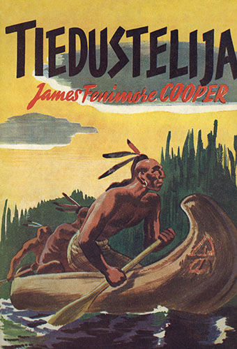 Lehtiyhtym&auml;: James Fenimore Cooper: Tiedustelija