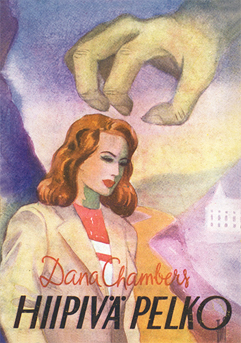 Dana Chambers (Mantere): Hiipiv&auml; pelko