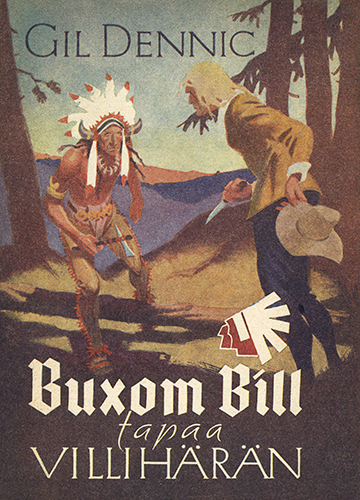 Gil Dennic (Mantere): Buxom BIll tapaa Villihärän