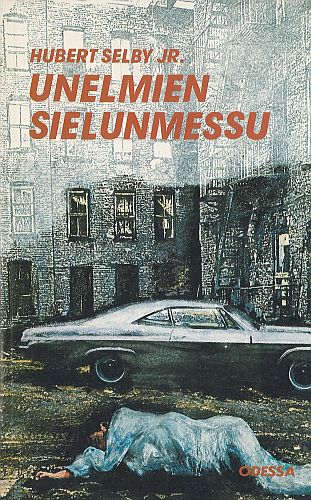 Odessa: Hubert Selby Jr.: Unelmien sielunmessu