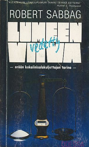 Odessa: Robert Sabbag: Lumeen vedetty viiva