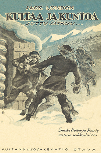 Jack London (Otava): Kultaa ja kuntoa (1921)
