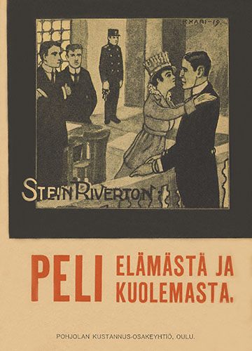 Pohjolan Kustannus-Osakeyhti&ouml;: Stein Riverton: Peli el&auml;m&auml;st&auml; ja kuolemasta