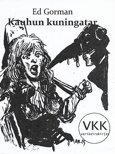 Verikoirakirjat: Ed Gorman: Kauhun kuningatar