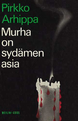 Pirkko Arhippa (Weilin+G&ouml;&ouml;s): Murha on syd&auml;men asia