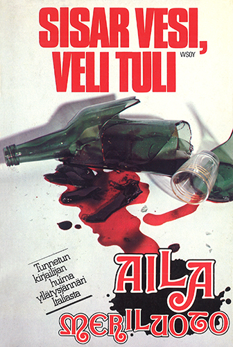 Aila Meriluoto (WSOY): Sisar vesi, veli tuli